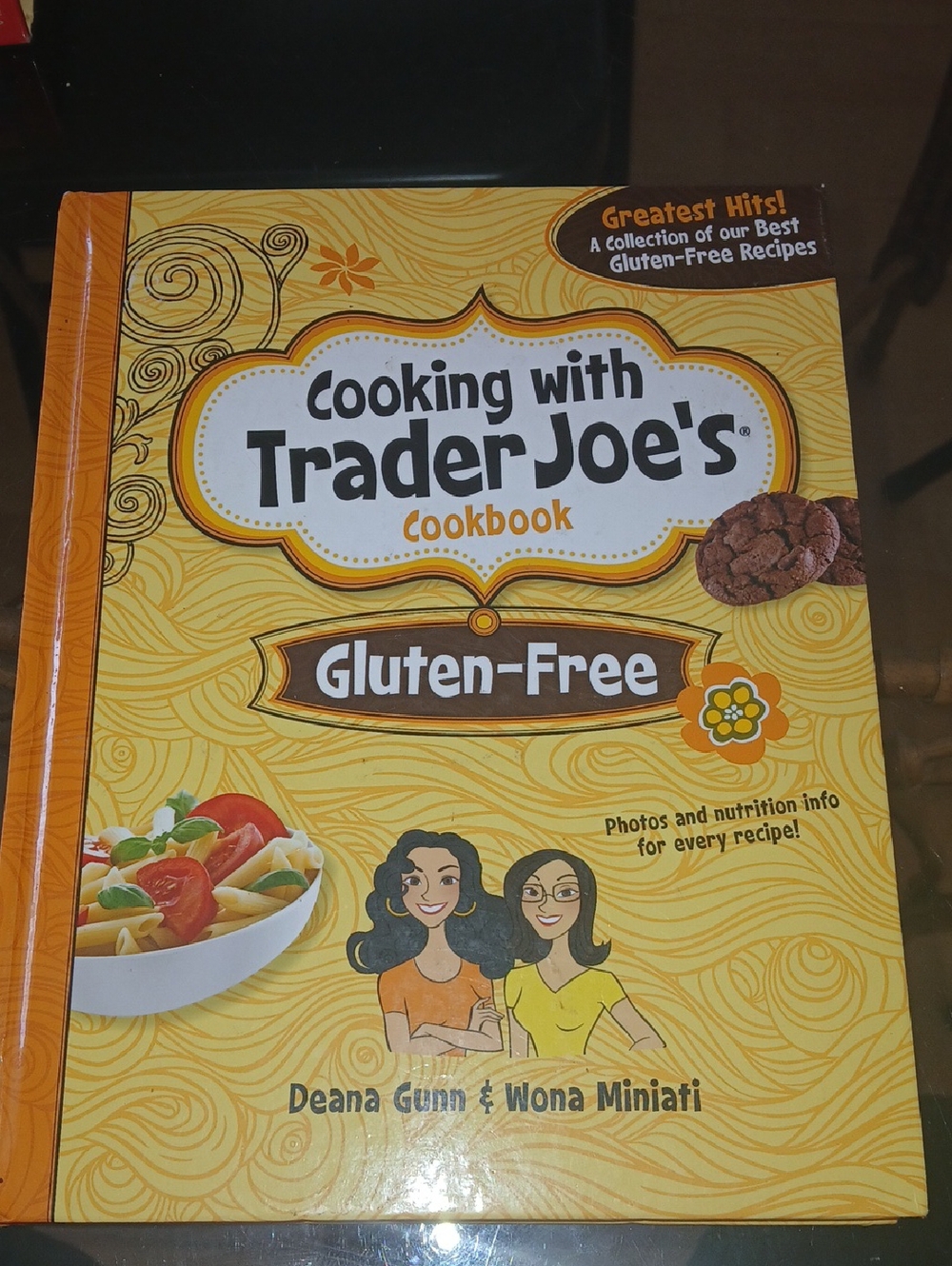 Cooking with Trader Joe's Gluten-Free Cookbook - Yellow Cover 2012